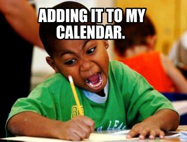 calendar memes|Calendar Meme Generator